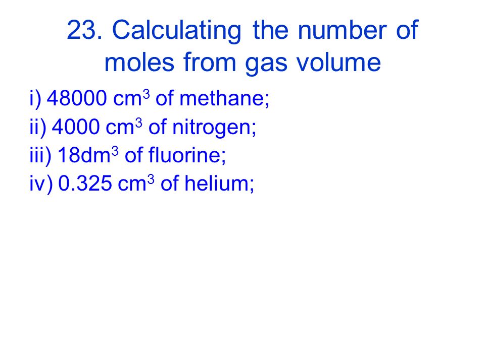23. Calculating the number of moles from gas volume