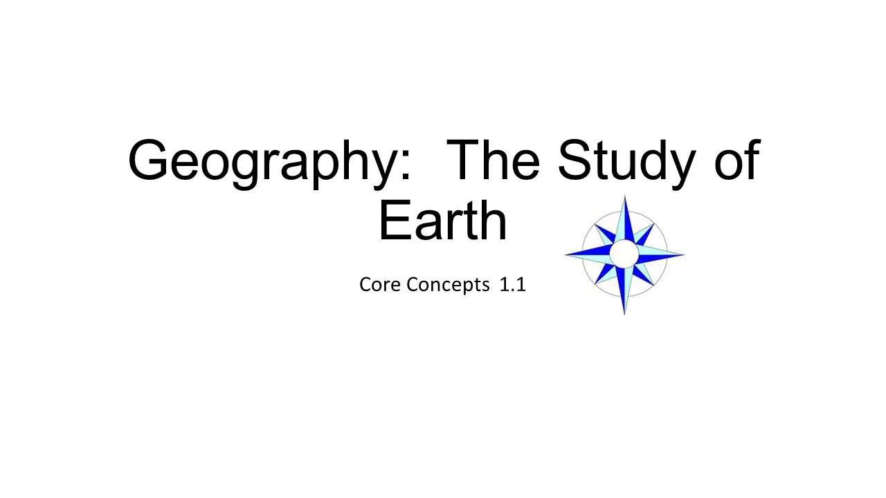 Geography: The Study of Earth