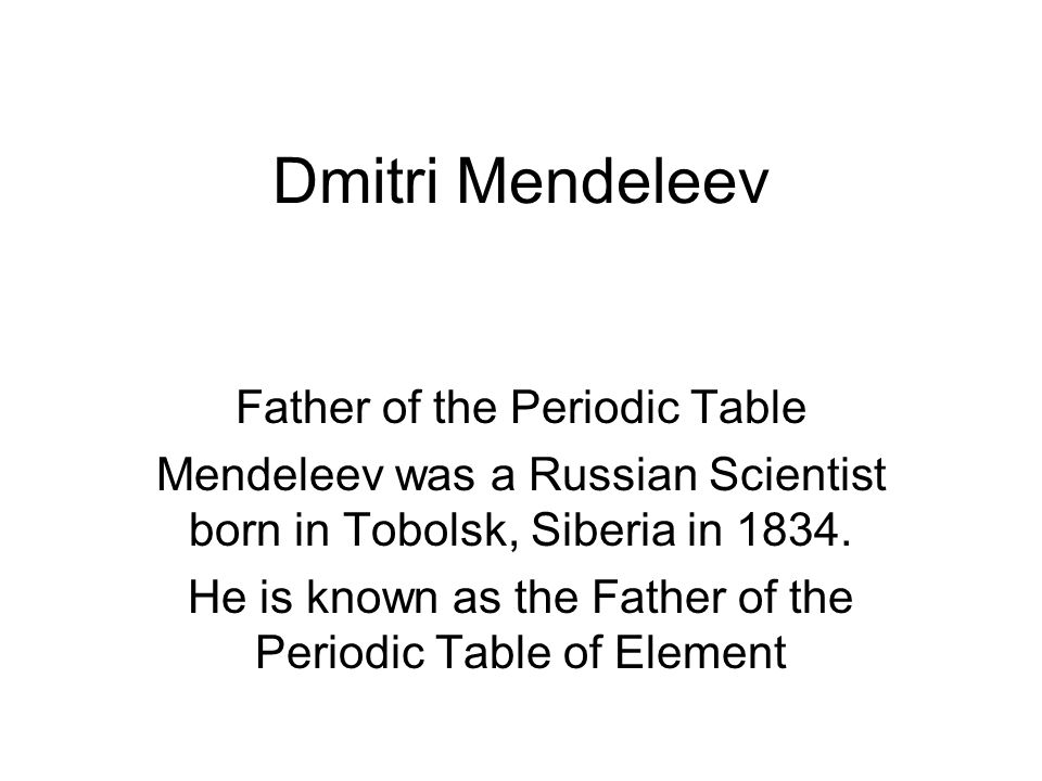 what is dmitri mendeleev famous for
