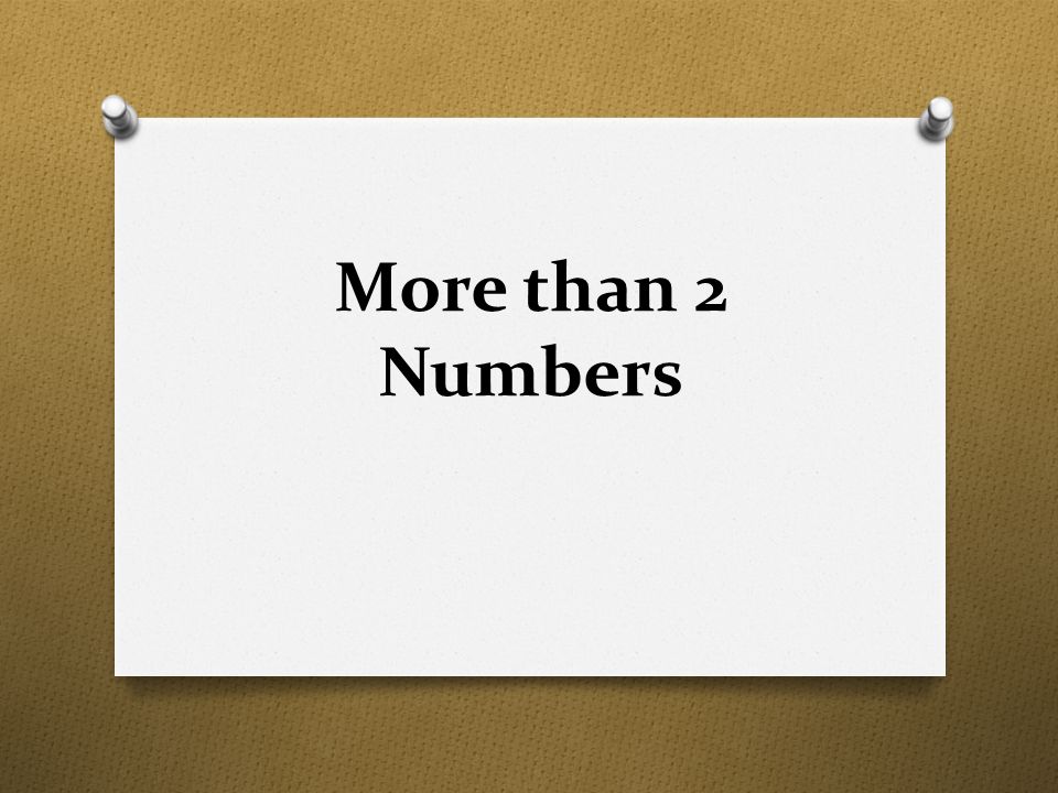 More than 2 Numbers