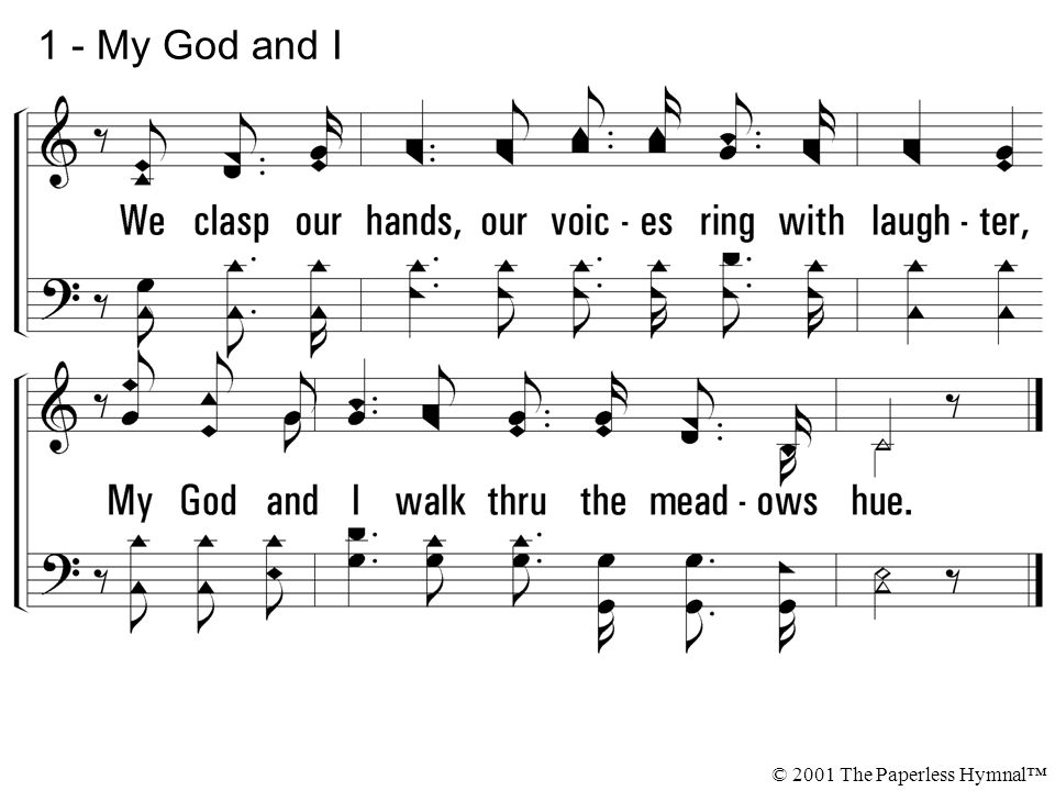 1 - My God and I © 2001 The Paperless Hymnal™