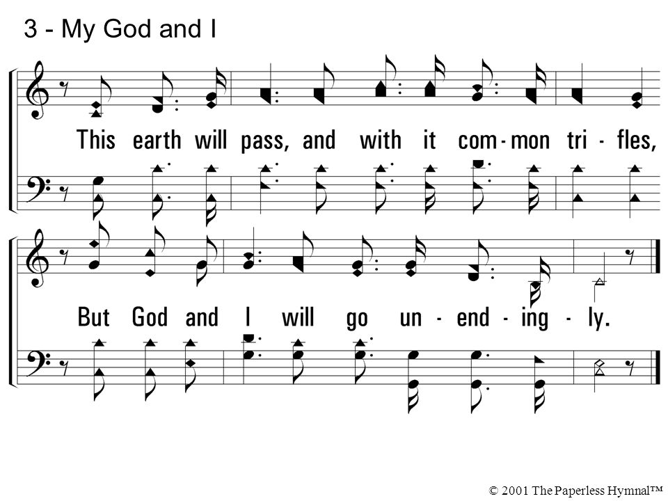 3 - My God and I © 2001 The Paperless Hymnal™