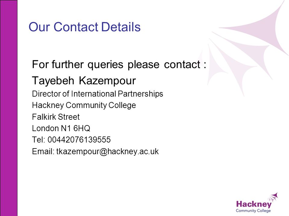 Our Contact Details For further queries please contact :