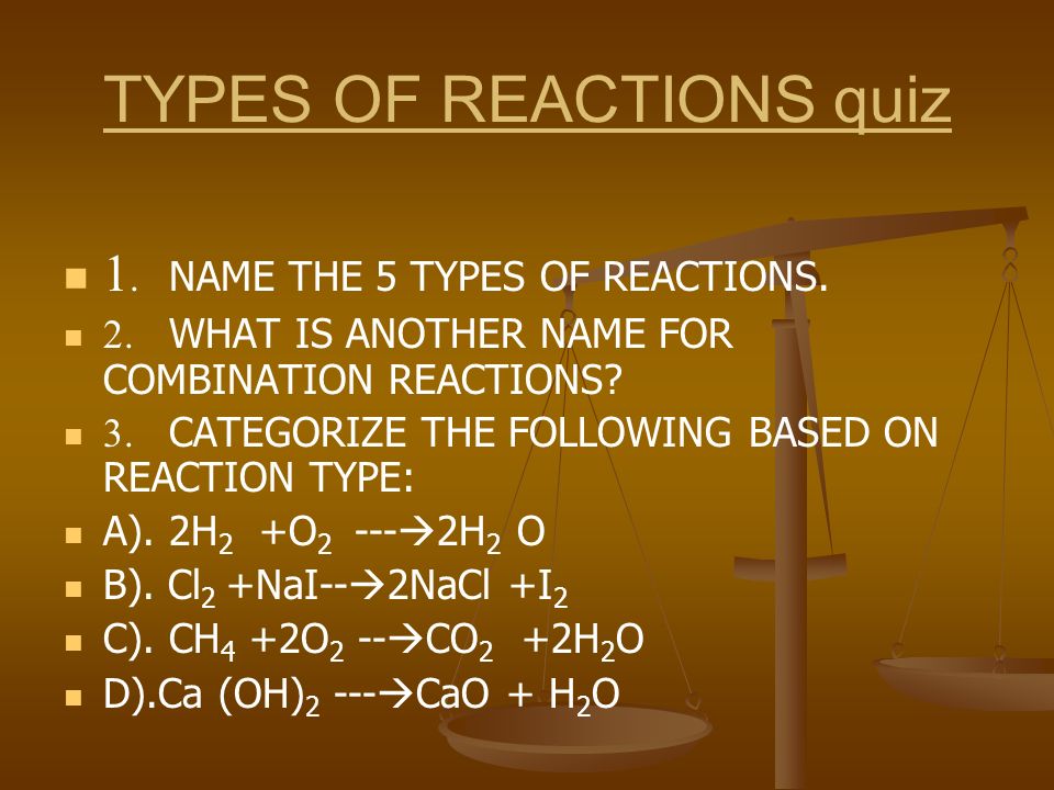 TYPES OF REACTIONS quiz