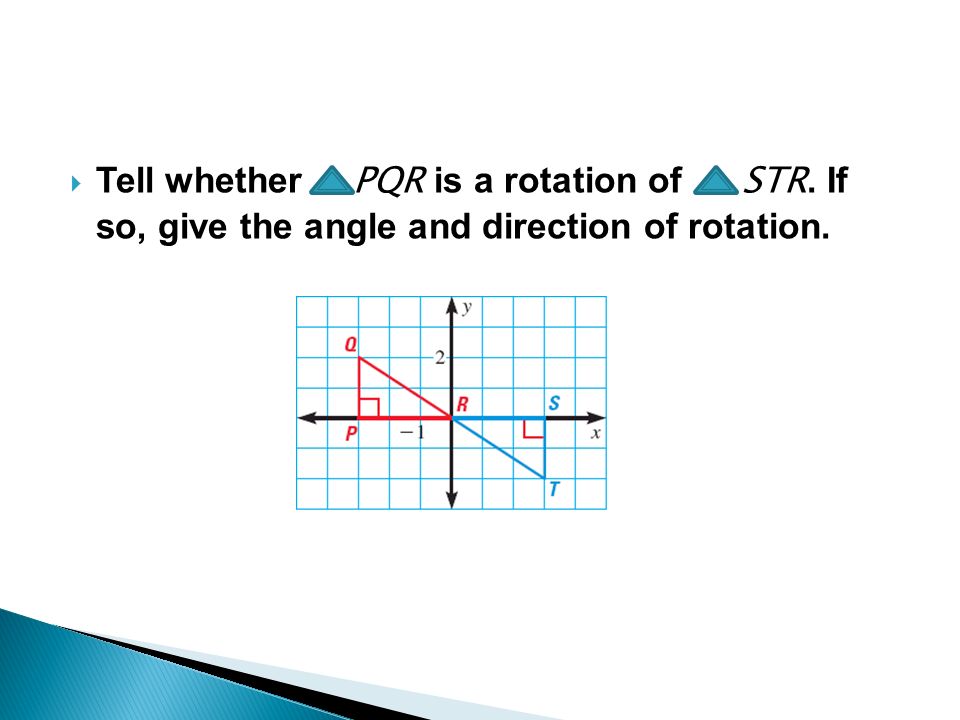 Tell whether PQR is a rotation of STR