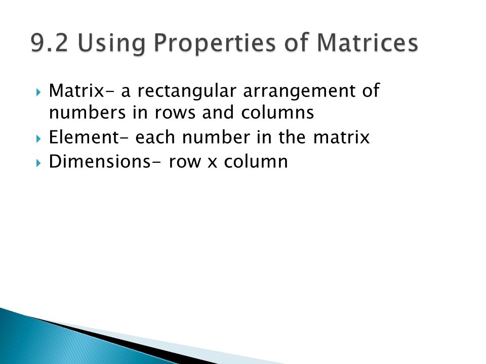 9.2 Using Properties of Matrices