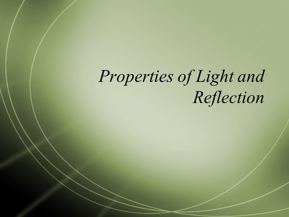 Properties of Light and Reflection