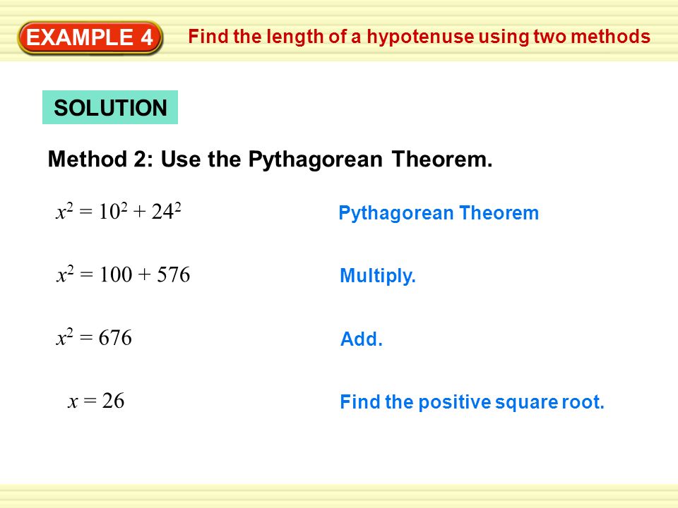 Method 2: Use the Pythagorean Theorem.