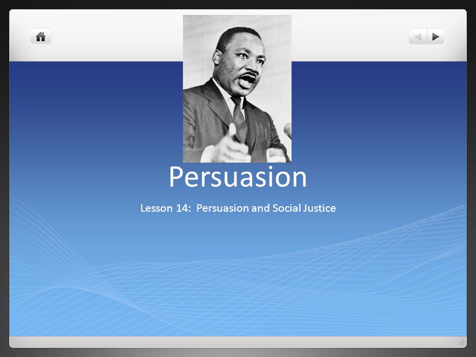 Lesson 14: Persuasion and Social Justice