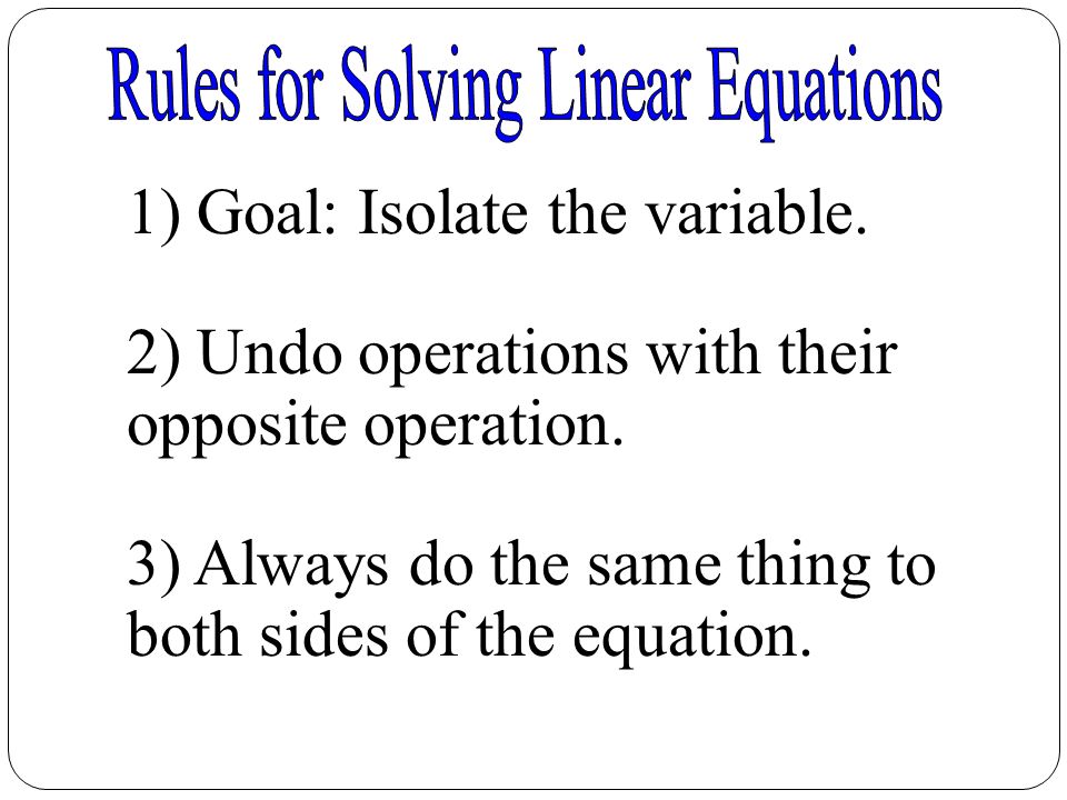 Rules for Solving Linear Equations