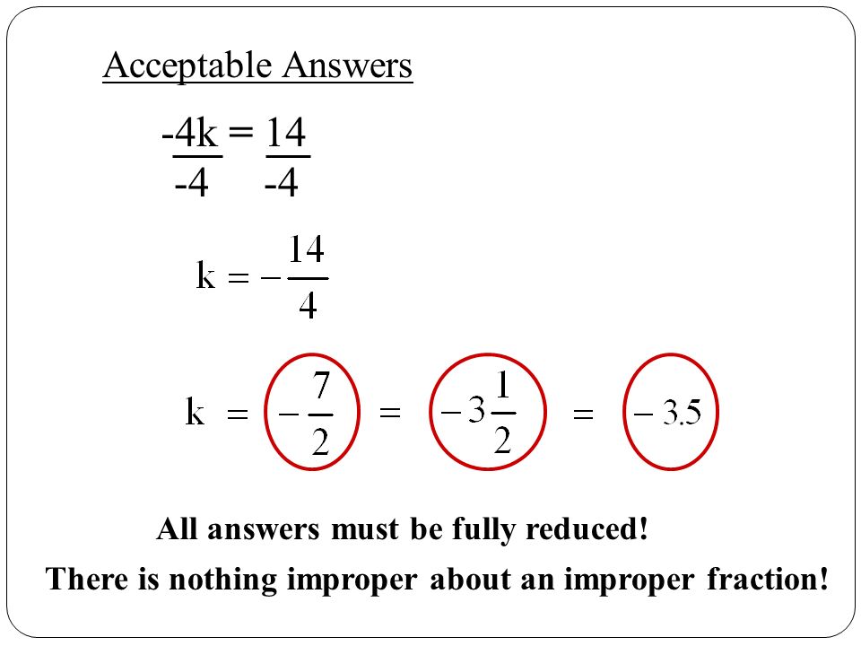-4k = Acceptable Answers All answers must be fully reduced!