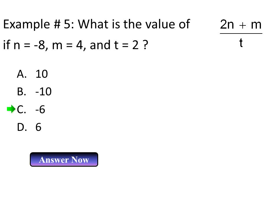 Example # 5: What is the value of if n = -8, m = 4, and t = 2