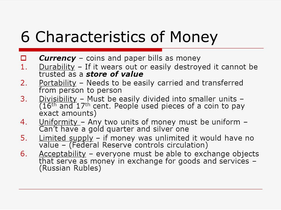6 Characteristics of Money