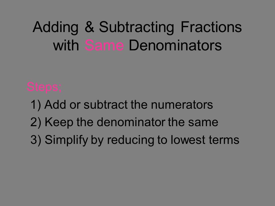 Adding & Subtracting Fractions with Same Denominators