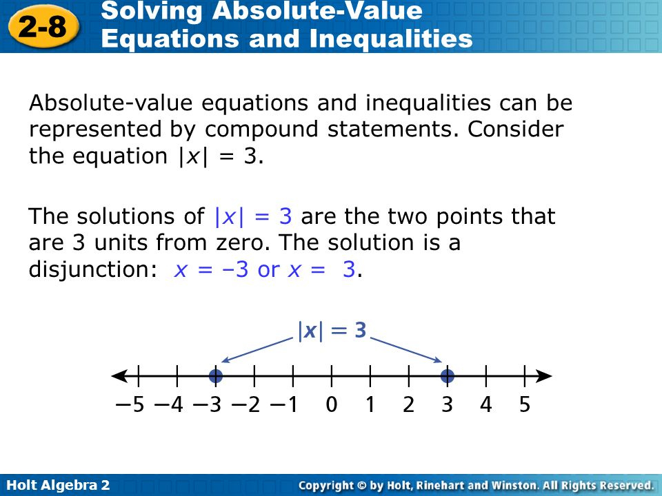 Absolute-value equations and inequalities can be represented by compound statements. Consider the equation |x| = 3.