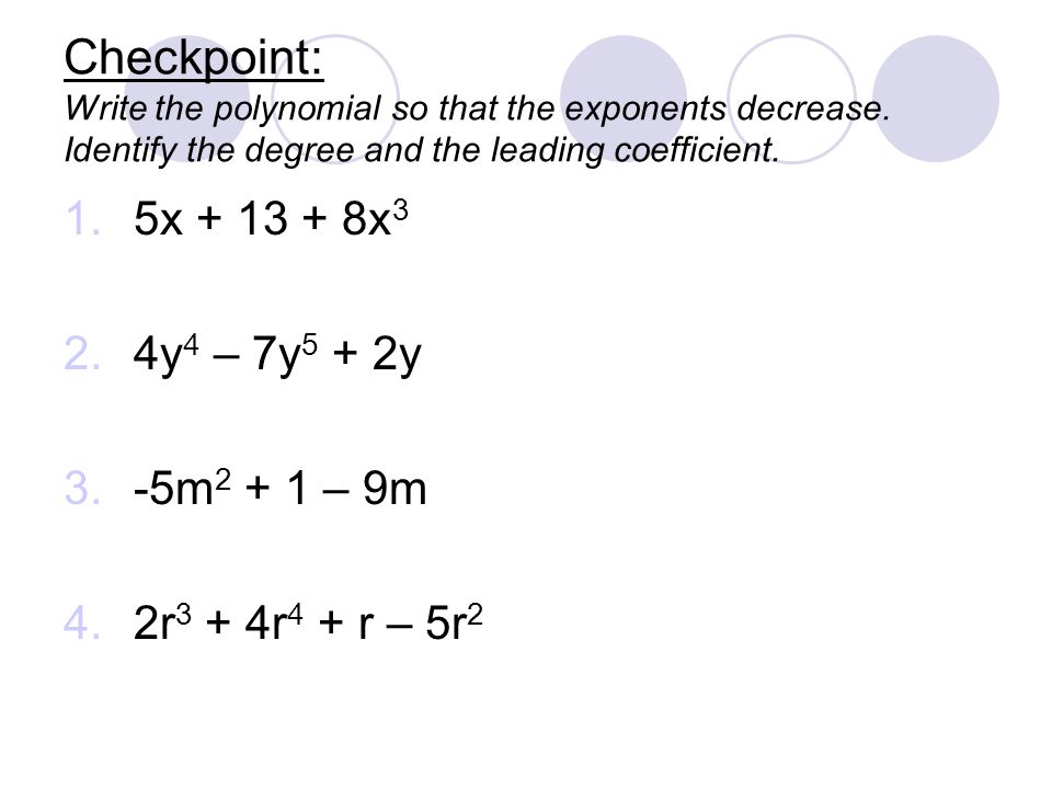 Checkpoint: Write the polynomial so that the exponents decrease