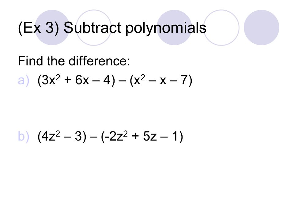 (Ex 3) Subtract polynomials
