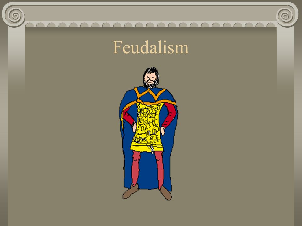 Feudalism