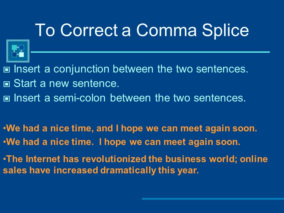 To Correct a Comma Splice