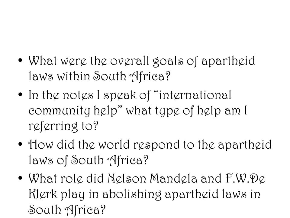 What were the overall goals of apartheid laws within South Africa
