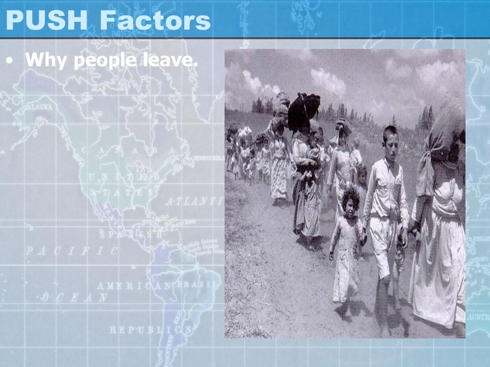 PUSH Factors Why people leave.