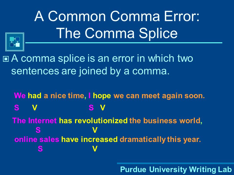 A Common Comma Error: The Comma Splice