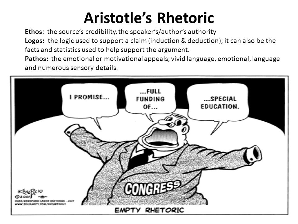 Aristotle’s Rhetoric Ethos: the source’s credibility, the speaker’s/author’s authority.