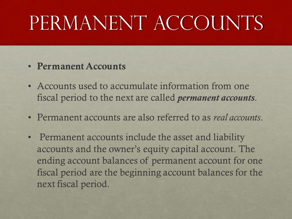 Permanent accounts Permanent Accounts