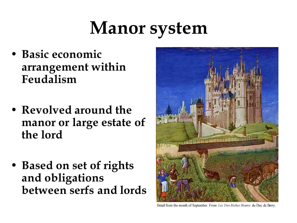 Manor system Basic economic arrangement within Feudalism