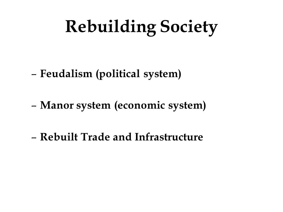 Rebuilding Society Feudalism (political system)