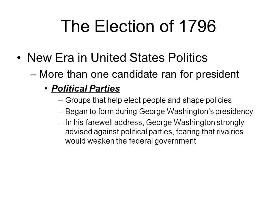 The Election of 1796 New Era in United States Politics