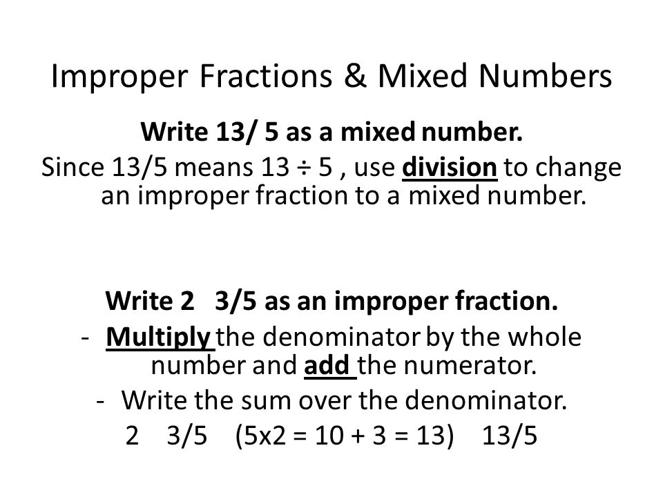 Improper Fractions & Mixed Numbers