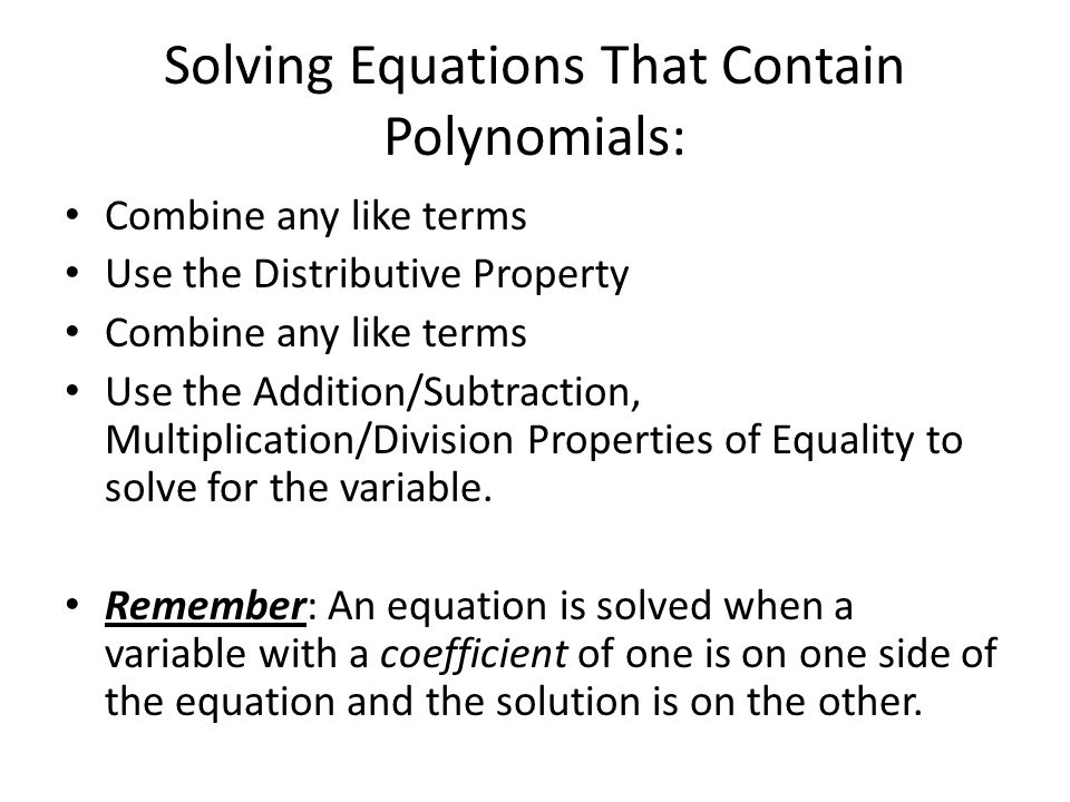Solving Equations That Contain Polynomials: