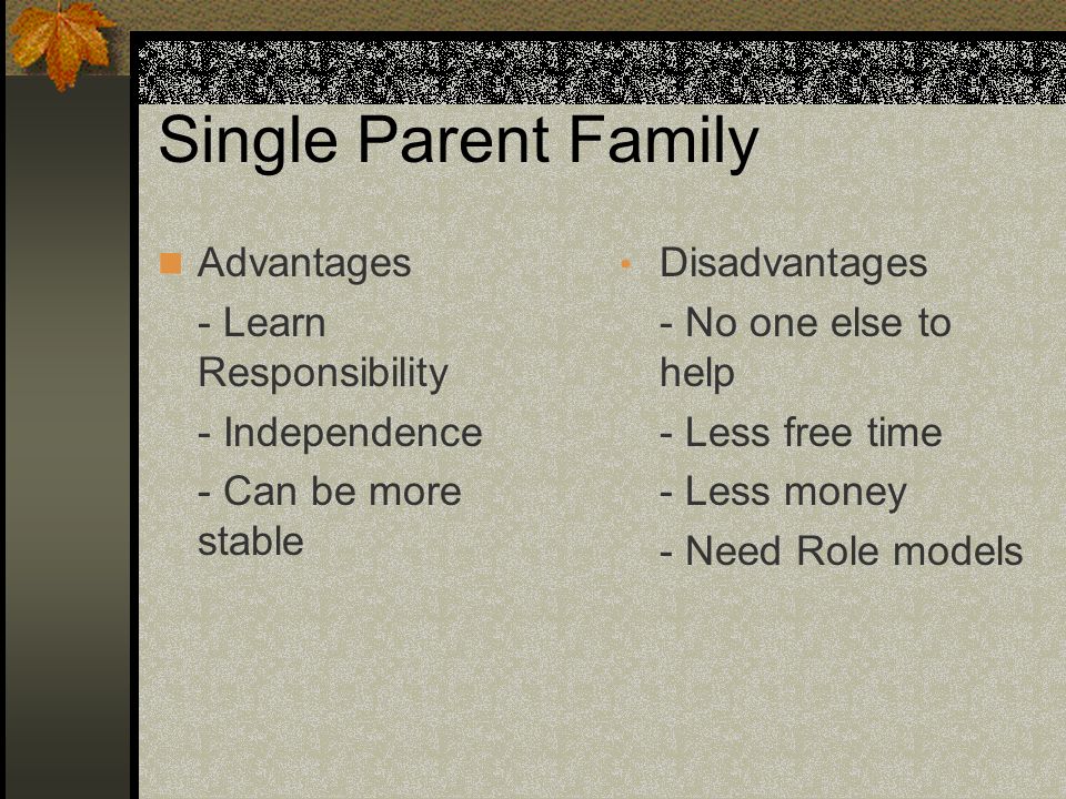 Single Parent Family Advantages - Learn Responsibility - Independence