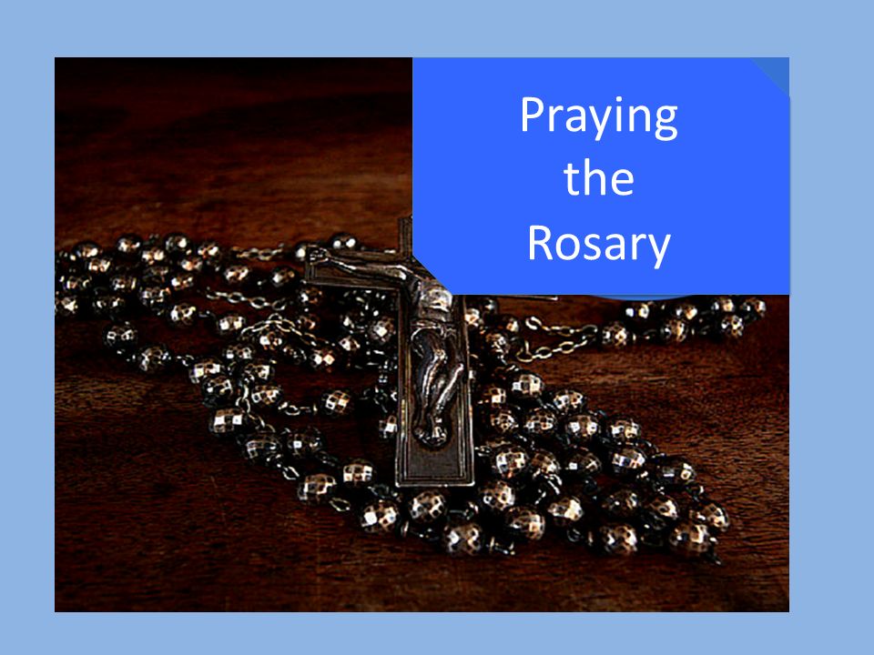 Praying the Rosary