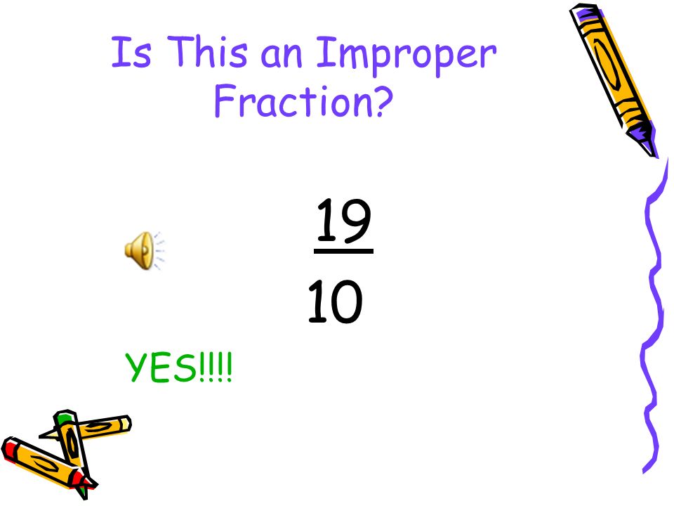 Is This an Improper Fraction
