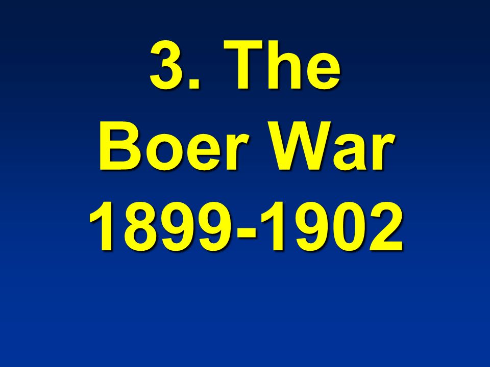 3. The Boer War