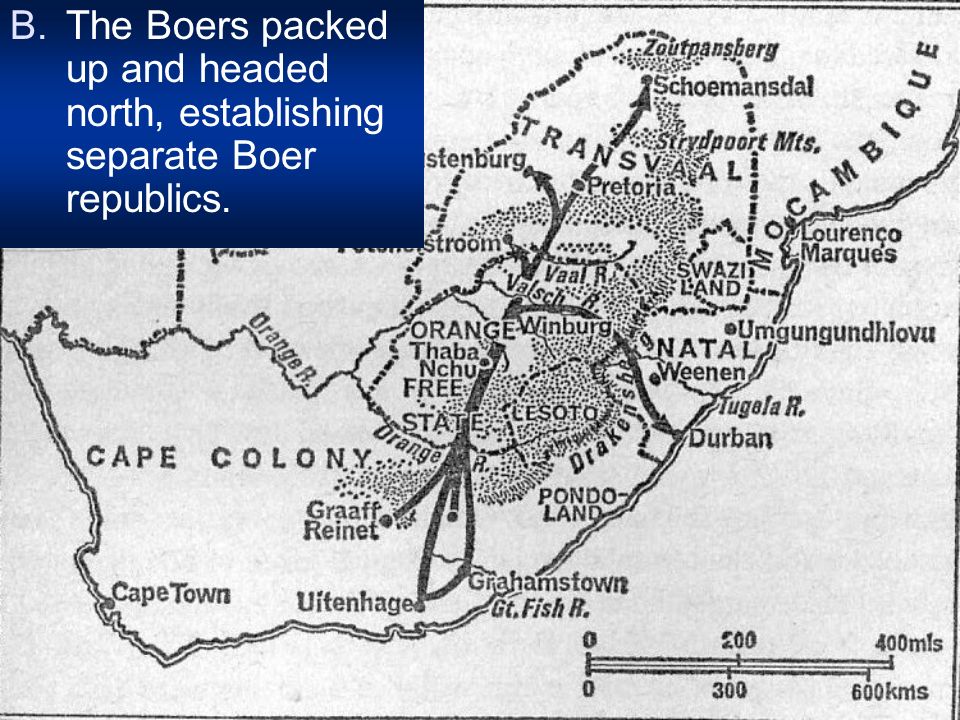 The Boers packed up and headed north, establishing separate Boer republics.