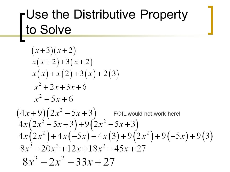 Use the Distributive Property to Solve