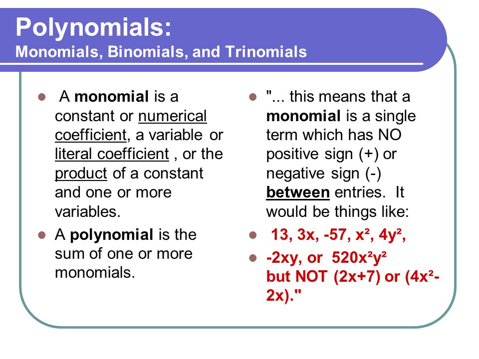 Polynomials: Monomials, Binomials, and Trinomials