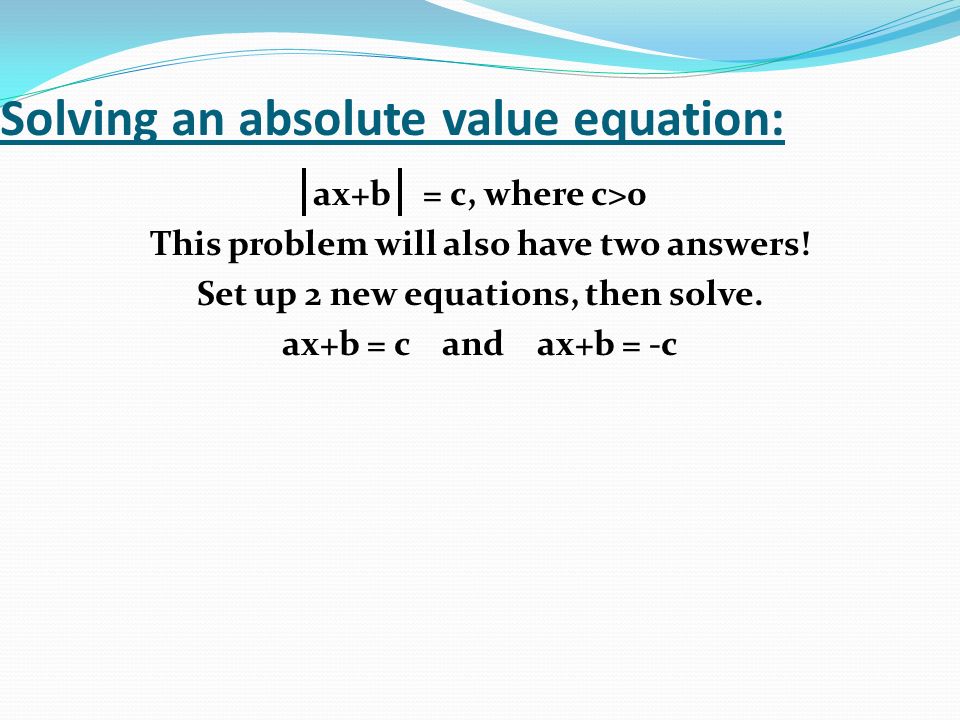 Solving an absolute value equation: