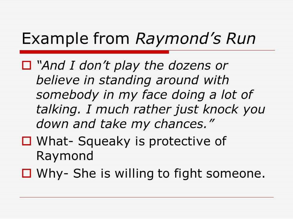 Example from Raymond’s Run