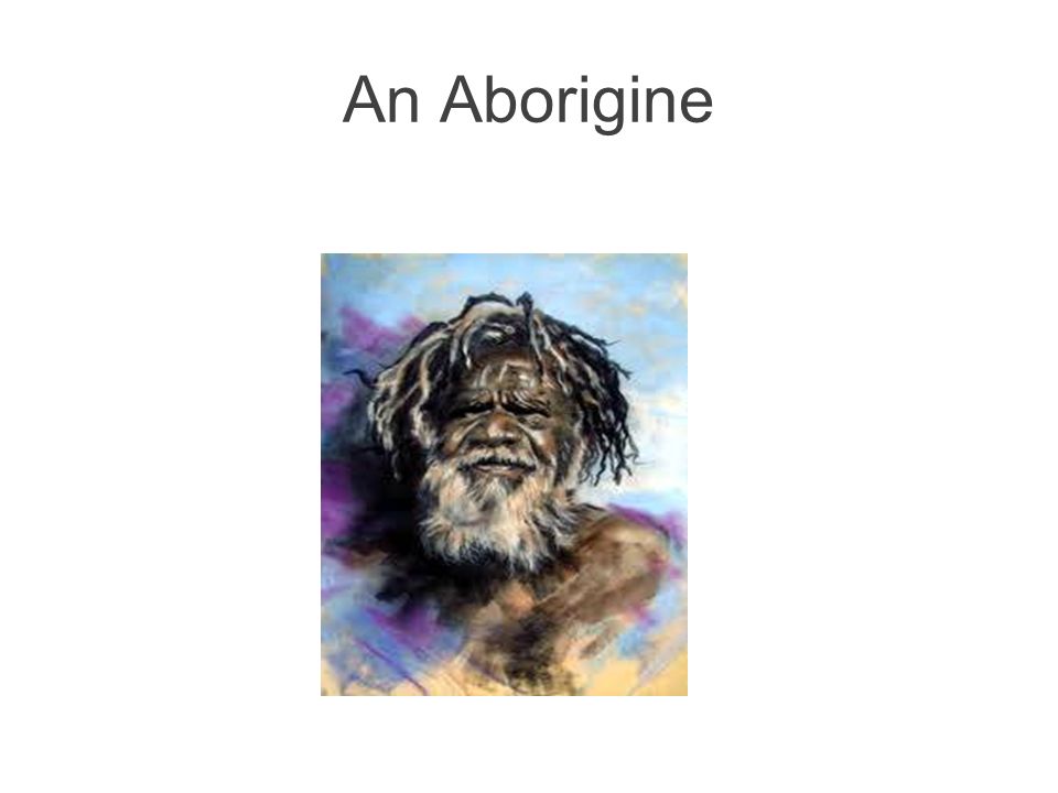 An Aborigine