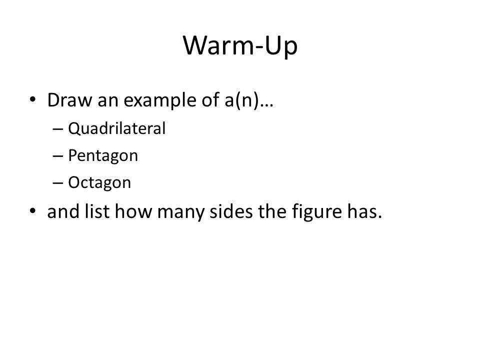 Warm-Up Draw an example of a(n)…