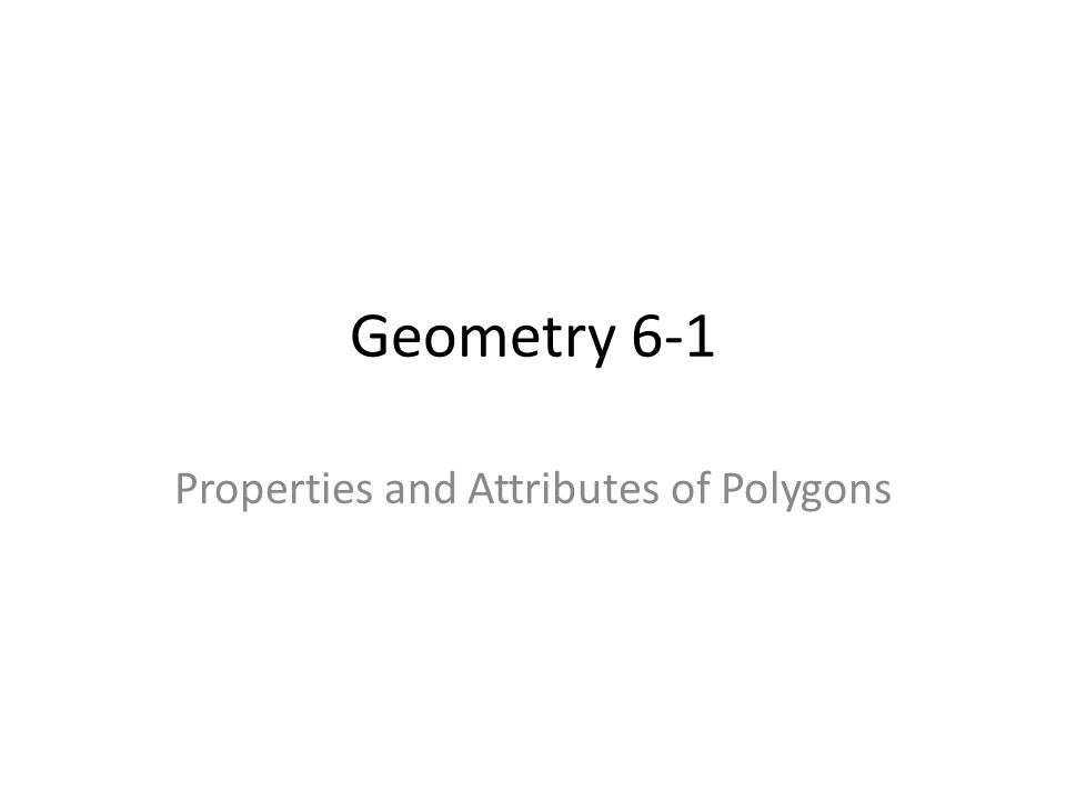 Properties and Attributes of Polygons