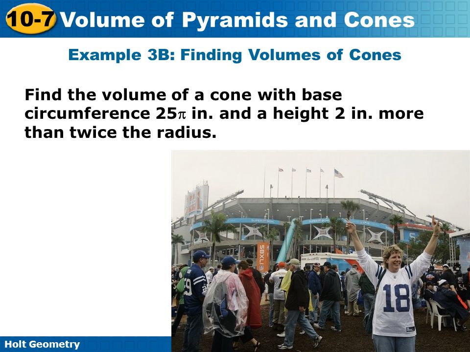 Example 3B: Finding Volumes of Cones