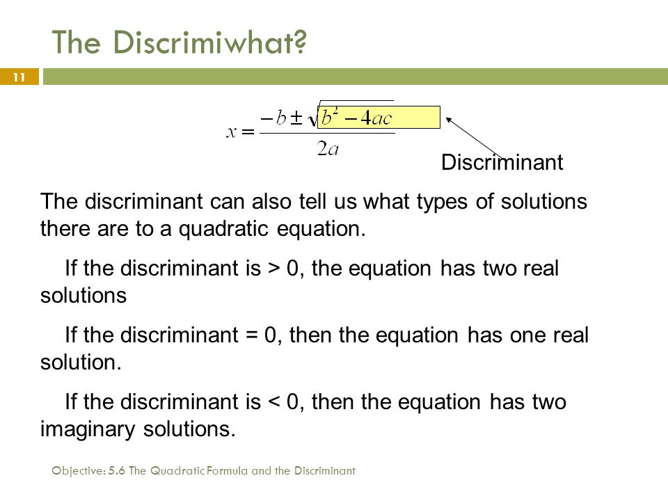 The Discrimiwhat Discriminant