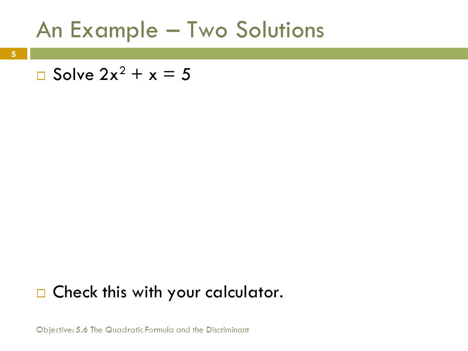 An Example – Two Solutions