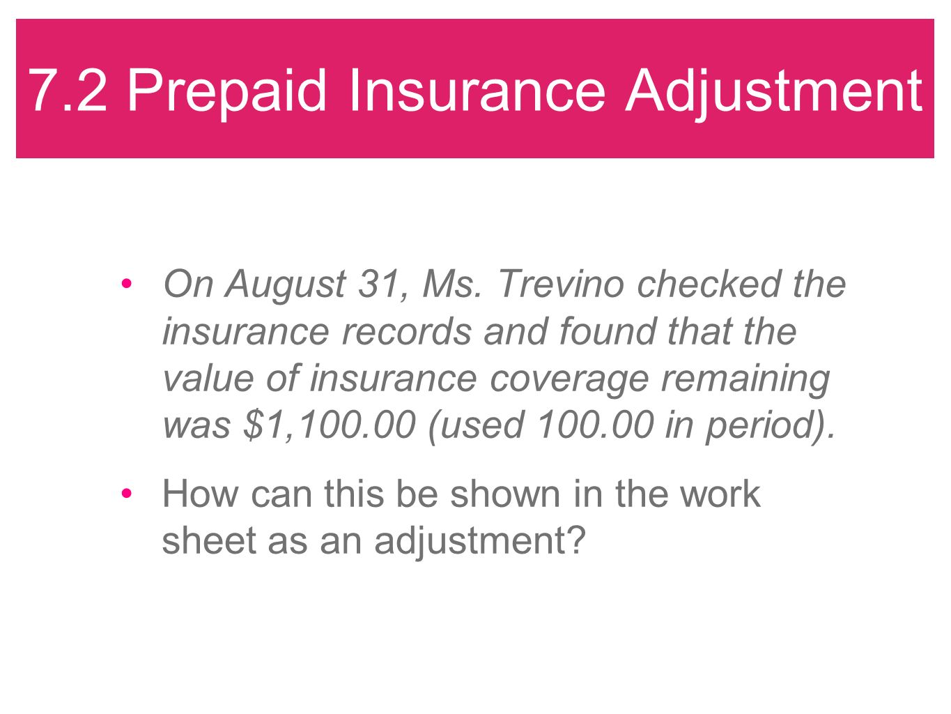 7.2 Prepaid Insurance Adjustment