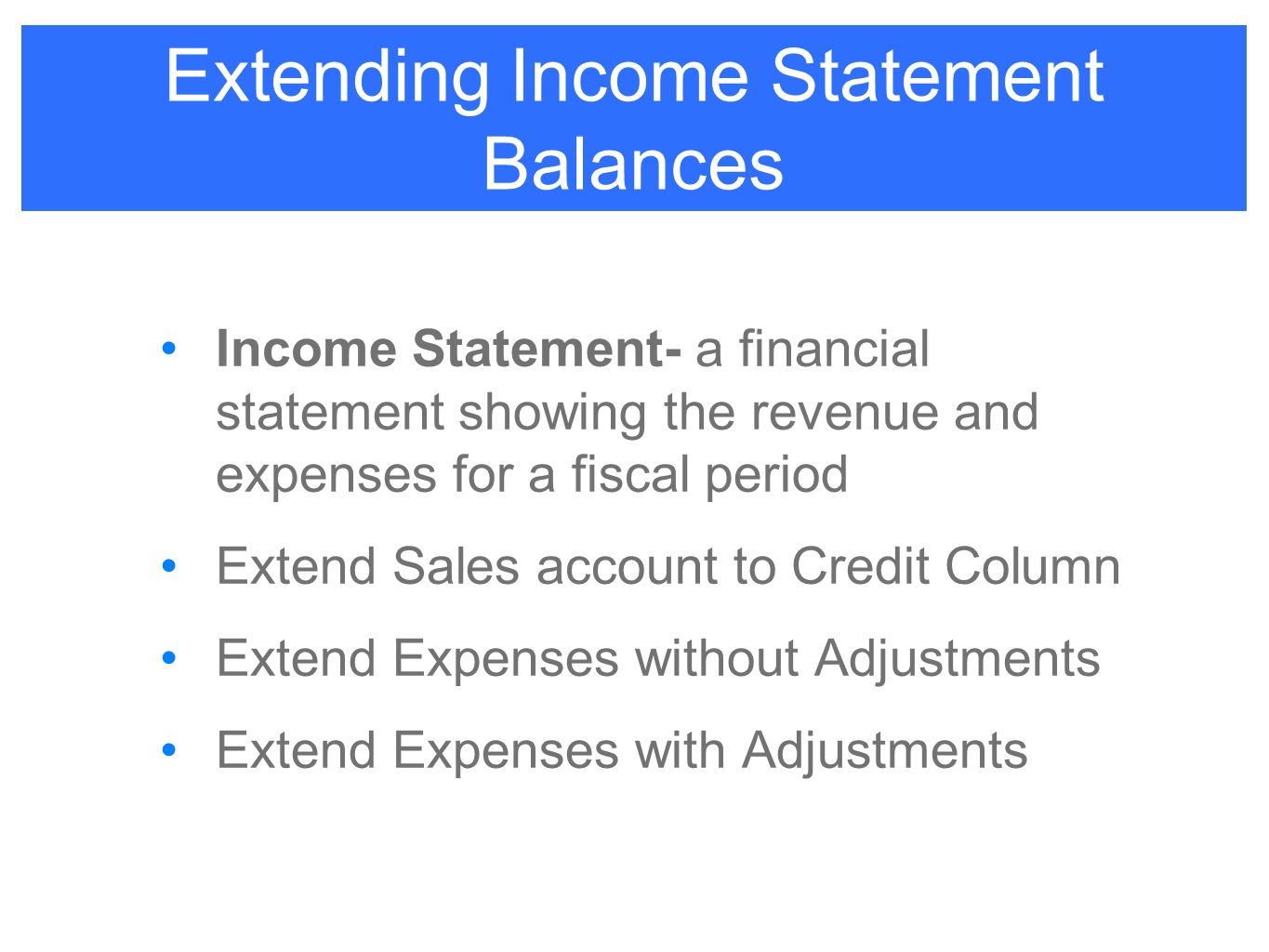 Extending Income Statement Balances